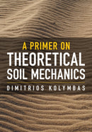A Primer on Theoretical Soil Mechanics-9781009210331