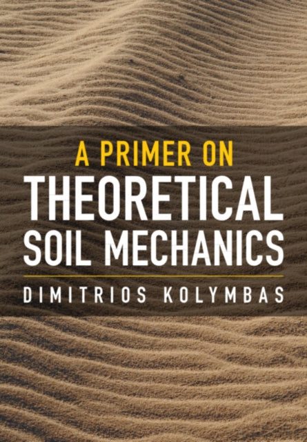 A Primer on Theoretical Soil Mechanics-9781009210331