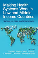Making Health Systems Work in Low and Middle Income Countries