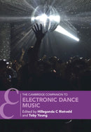 The Cambridge Companion to Electronic Dance Music-9781009215824