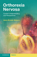 Orthorexia Nervosa : Current Understanding and Perspectives-9781009216418