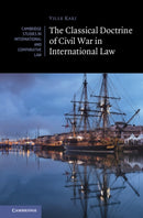 The Classical Doctrine of Civil War in International Law-9781009218689