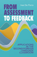 From Assessment to Feedback : Applications in the Second/Foreign Language Classroom-9781009218931