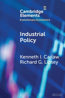 Industrial Policy : The Coevolution of Public and Private Sources of Finance for Important Emerging and Evolving Technologies-9781009227483