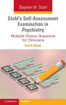 Stahl's Self-Assessment Examination in Psychiatry : Multiple Choice Questions for Clinicians-9781009241601