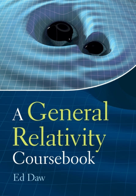A General Relativity Coursebook-9781009242448