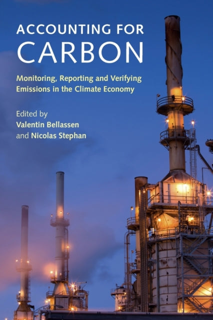 Accounting for Carbon : Monitoring, Reporting and Verifying Emissions in the Climate Economy-9781009243216