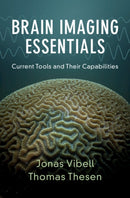 Brain Imaging Essentials : Current Tools and Their Capabilities-9781009245579