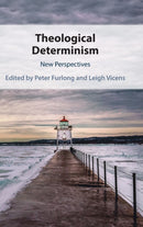 Theological Determinism : New Perspectives-9781009249386