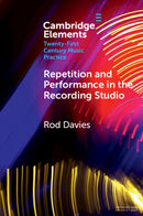 Repetition and Performance in the Recording Studio-9781009253796