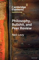 Philosophy, Bullshit, and Peer Review-9781009256308