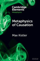 Metaphysics of Causation-9781009260831
