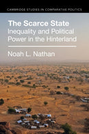 The Scarce State : Inequality and Political Power in the Hinterland-9781009261128