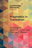 Pragmatics in Translation : Mediality, Participation and Relational Work-9781009261203