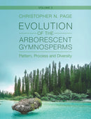 Evolution of the Arborescent Gymnosperms: Volume 2, Southern Hemisphere Focus : Pattern, Process and Diversity-9781009263092