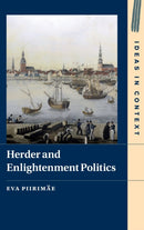 Herder and Enlightenment Politics-9781009263863