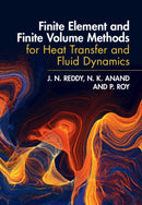 Finite Element and Finite Volume Methods for Heat Transfer and Fluid Dynamics-9781009275484