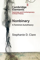 Nonbinary : A Feminist Autotheory-9781009278676