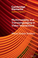 Multimodality and Translanguaging in Video Interactions-9781009286923