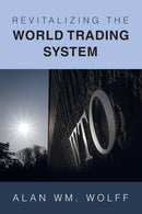 Revitalizing the World Trading System-9781009289320