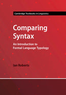 Comparing Syntax : An Introduction to Formal Language Typology-9781009291606