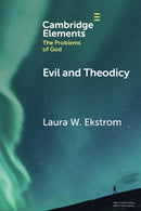 Evil and Theodicy-9781009293044