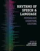 Rhythms of Speech and Language