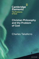 Christian Philosophy and the Problem of God-9781009296069
