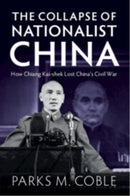 The Collapse of Nationalist China