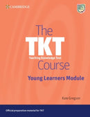 The TKT Course Young Learners Module-9781009300766