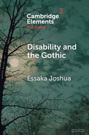 Disability and the Gothic : The Nineteenth Century-9781009300902