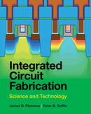Integrated Circuit Fabrication : Science and Technology-9781009303583