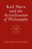 Karl Marx and the Actualization of Philosophy