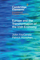 Europe and the Transformation of the Irish Economy-9781009306089