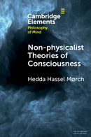 Non-physicalist Theories of Consciousness-9781009317337