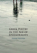 Greek Poetry in the Age of Ephemerality-9781009320405