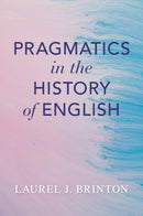 Pragmatics in the History of English-9781009322874
