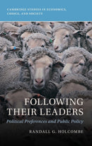 Following Their Leaders : Political Preferences and Public Policy-9781009323161
