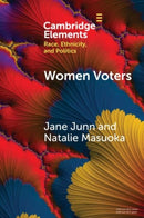 Women Voters : Race, Gender, and Dynamism in American Elections-9781009326872