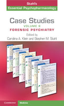 Case Studies: Stahl's Essential Psychopharmacology: Volume 6 : Forensic Psychiatry-9781009335867