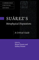 Suarez's Metaphysical Disputations : A Critical Guide-9781009336727