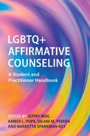 LGBTQ+ Affirmative Counseling : A Student and Practitioner Handbook-9781009342391