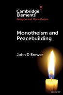 Monotheism and Peacebuilding-9781009342698