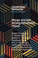 Merge and the Strong Minimalist Thesis-9781009343268