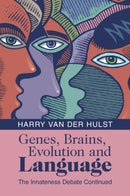 Genes, Brains, Evolution and Language : The Innateness Debate Continued-9781009346290