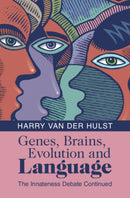 Genes, Brains, Evolution and Language : The Innateness Debate Continued-9781009346306