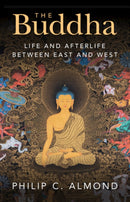 The Buddha : Life and Afterlife Between East and West-9781009346795
