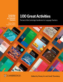 100 Great Activities: The Best of the Cambridge Handbooks for Language Teachers-9781009348737