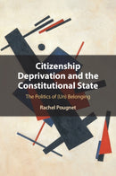 Citizenship Deprivation and the Constitutional State