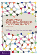 Understanding Sociological Theory for Educational Practices-9781009354820